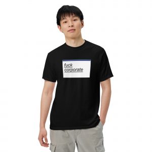 fuck corporate / fire me